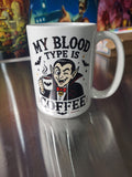 My Blood Type Is Coffee vampire mug with sublimation print
