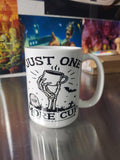 Just One More Cup skeleton hand holding coffee mug with sublimation print